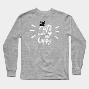 cats make me happy Long Sleeve T-Shirt